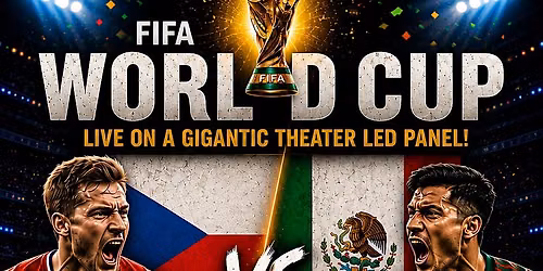 World Cup Watch Party Mexico Ve. Czechia