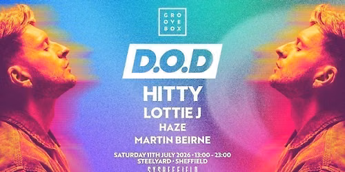 D.O.D | Groovebox at Steelyard, Sheffield