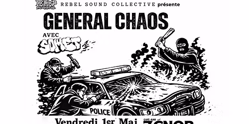 GENERAL CHAOS + SOMET Au Z\u00c9NOB