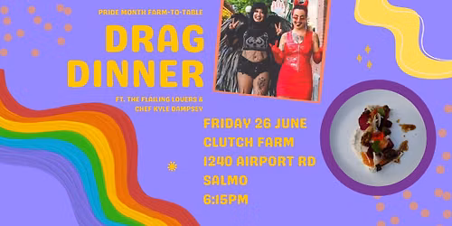 Drag Dinner - a farm-to-table Pride Month celebration