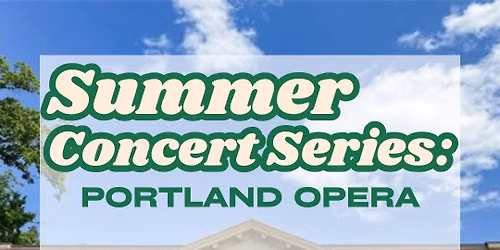 Summer Concert Series l Portland Opera a la Cart