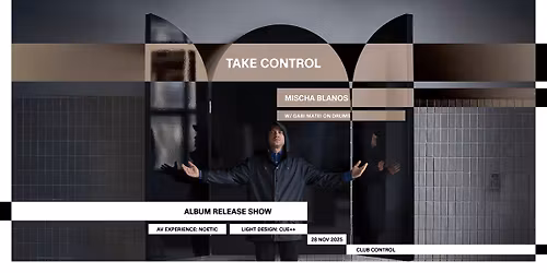 Mischa Blanos | Album Release Show | Live at Control 28.11