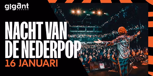 Nacht van de Nederpop | GIGANT, Apeldoorn
