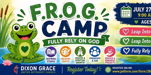 F.R.O.G. Camp July 27-29th 9:00am - Noon