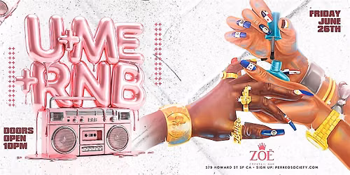 LOVE LANGUAGE - RNB & HIP HOP EXPERIENCE @ ZO\u00cb 10PM - SAN FRANCISCO