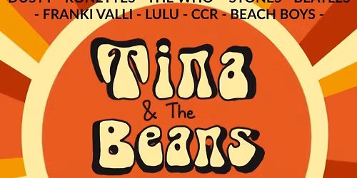 Tina and the Beans *LIVE BAND*