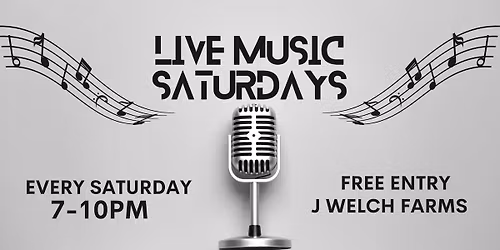 Saturday Night Live Music at J Welch Farms