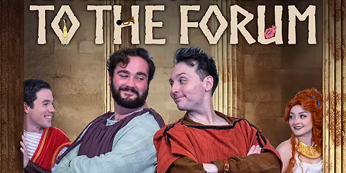 A Funny Thing Happened On the Way To the Forum at Reston Community Center - Leila Gordon Theatre