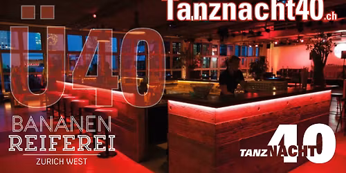Tanznacht40 Z\u00fcrich-West