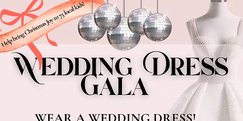 Wedding Dress Gala, Fundraiser for Salvation Army Angel Tree