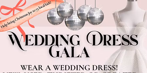 Wedding Dress Gala, Fundraiser for Salvation Army Angel Tree