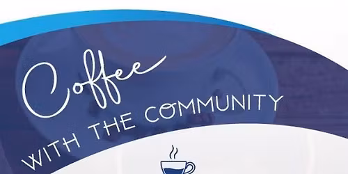 Coffee with the Community - Vista Station