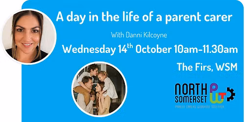 A day in the life of a parent carer.