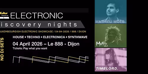ELECTRONIC DISCOVERY NIGHT - DIJON EDITION - 888