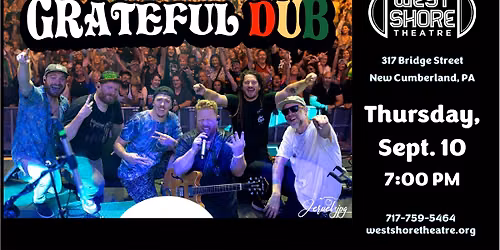 Grateful Dub: A Reggae-infused Tribute to The Grateful Dead at the West Shore Theatre