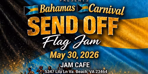 Bahamas Carnival Send Off: Flag Jam