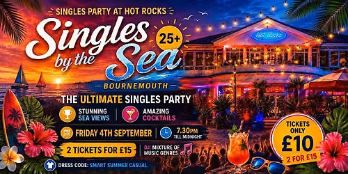 Singles by the Sea (Singles Party - 25+) - Hot Rocks Bar - Bournemouth