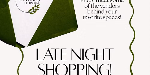\u2728Late Night Shopping with Fab Finds + Furniture FOXBORO\ud83c\udf3f