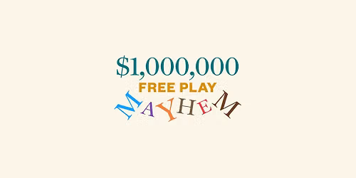 $1,000,000 Free Play Mayhem