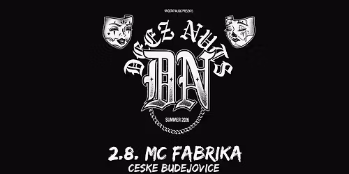DEEZ NUTS (AUS) + HOPES v \u010cesk\u00fdch Bud\u011bjovic\u00edch