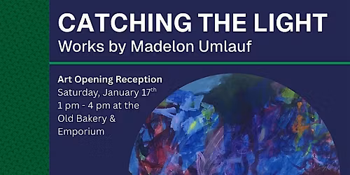 Catching the Light: Works by Madelon Umlauf