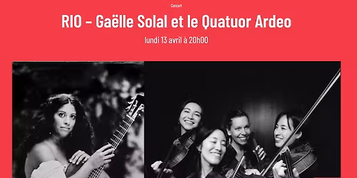 Concert de sortie de CD - RIO - Salle Cortot avec le Quatuor Ardeo