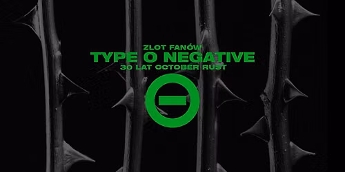 30 LAT OCTOBER RUST - Zlot Fan\u00f3w Type O Negative | 17.10 | Doki 4