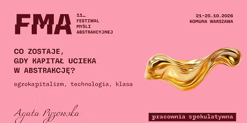 Co zostaje, gdy kapita\u0142 ucieka w abstrakcj\u0119? Egzokapitalizm, technologia, klasa. | 11. FMA