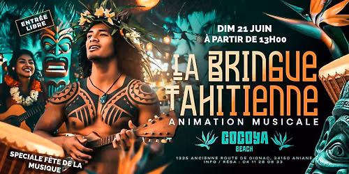 \ud83c\udf3aLA BRINGUE TAHITIENNE ~ SPECIALE FETE DE LA MUSIC >Dimanche 21 Juin > CocoYa Beach \ud83c\udf34