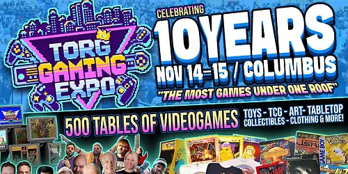 TORG GAMING EXPO '26 (10 YEAR ANNIVERSARY)