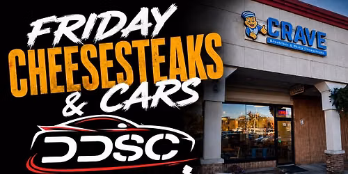 Friday ~Cheesesteaks & Cars