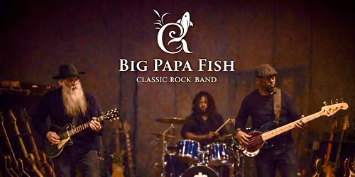 Concerts in the Plaza: Big Papa Fish