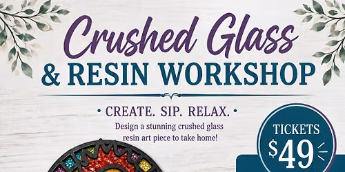 Crushed Glass & Resin Workshop