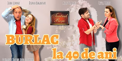 Constan\u021ba: Comedie\/Teatru \u201eBurlac la 40 de ani\u201d
