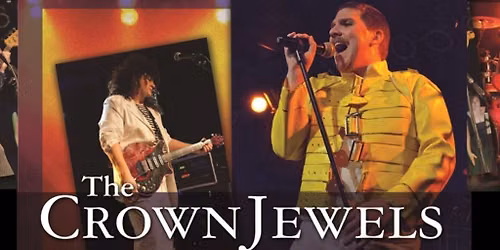 Queen Tribute - The Crown Jewels (Ages 21 & Over)