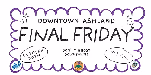 Final Friday- October "Don't Ghost Downtown!"