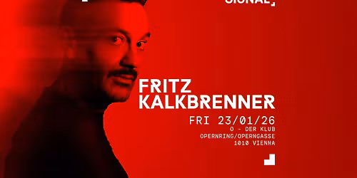 SIGNAL presents FRITZ KALKBRENNER