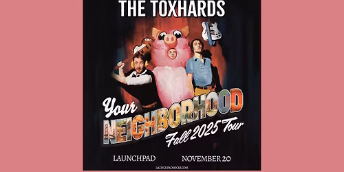 The Toxhards | ABQ NM