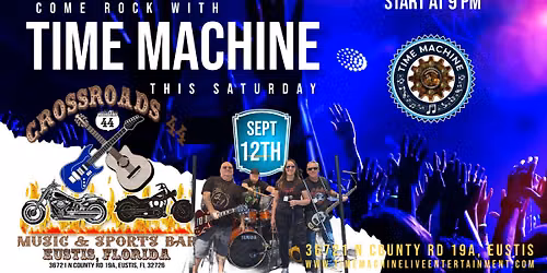 Time Machine @ Crossroads 44 9-12-26 8pm