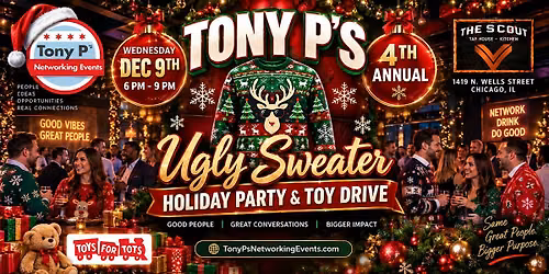 Tony P's Ugly Sweater Holiday Party @ The Scout: Wednesday December 9th