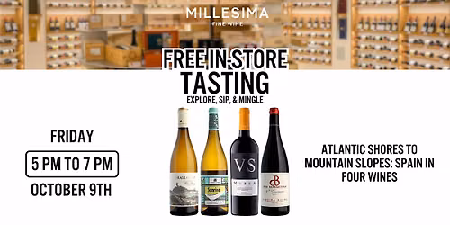 Free Wine Tasting \u2013 Atlantic Shores to Mountain Slopes: Spain in Four Wines