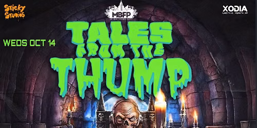 THUMP tales from the thump - FREE ELECTRONIC DANCE MUSIC MONTHLY - Weds (Free Show) 18+
