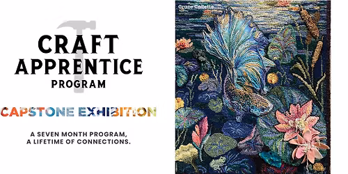 Craft Apprentice Program: Capstone Exhibition