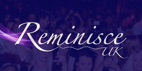 Reminisce UK - SummerFest 26