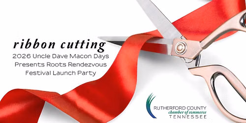 Launch Party and Ribbon Cutting of 2026 Uncle Dave Macon Days Presents Roots Rendezvous Festival