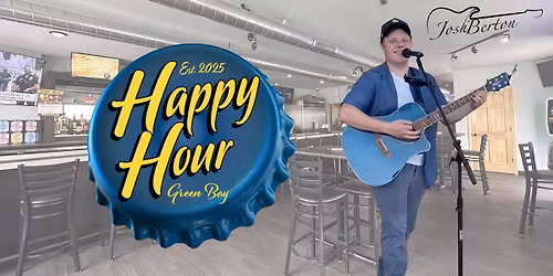 Josh Berton at Happy Hour 
