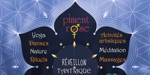 R\u00e9veillon tantrique "les Hivernales du Tantra"