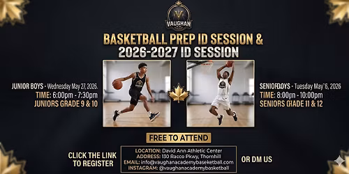 Vaughan Academy 2026-2027 SR BOYS Basketball ID Sessions | Tuesday May 26
