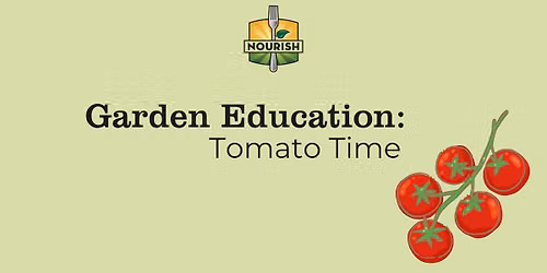 Free Garden Education: Tomato Time