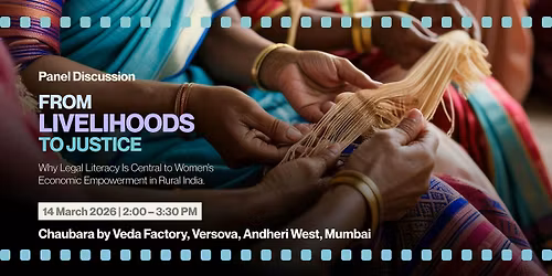 Panel Discussion on "From Livelihoods to Justice"